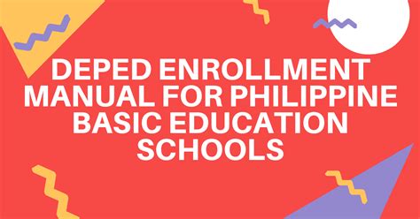 ENROLLMENT MANUAL FOR PHILIPPINE BASIC EDUCATION .